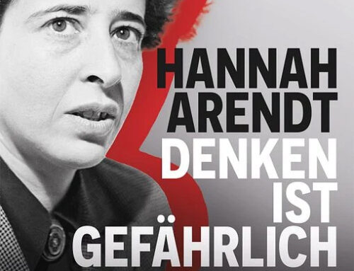 HANNAH ARENDT – DENKEN IST GEFÄHRLICH